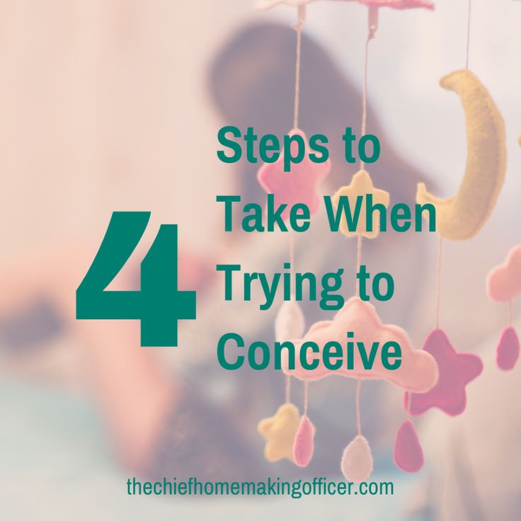 4 Steps to Take When Trying to Conceive