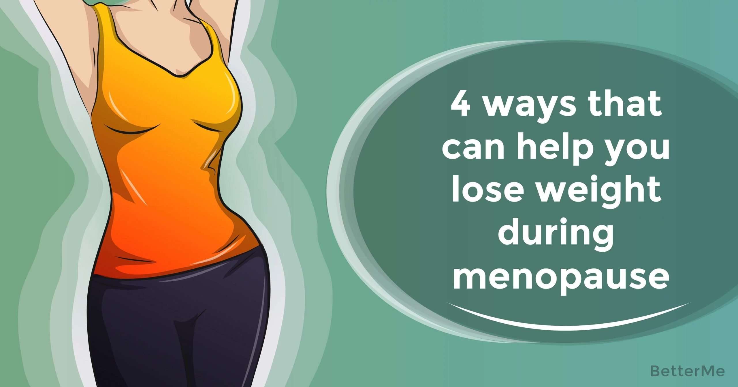 4 ways that can help you lose weight during menopause
