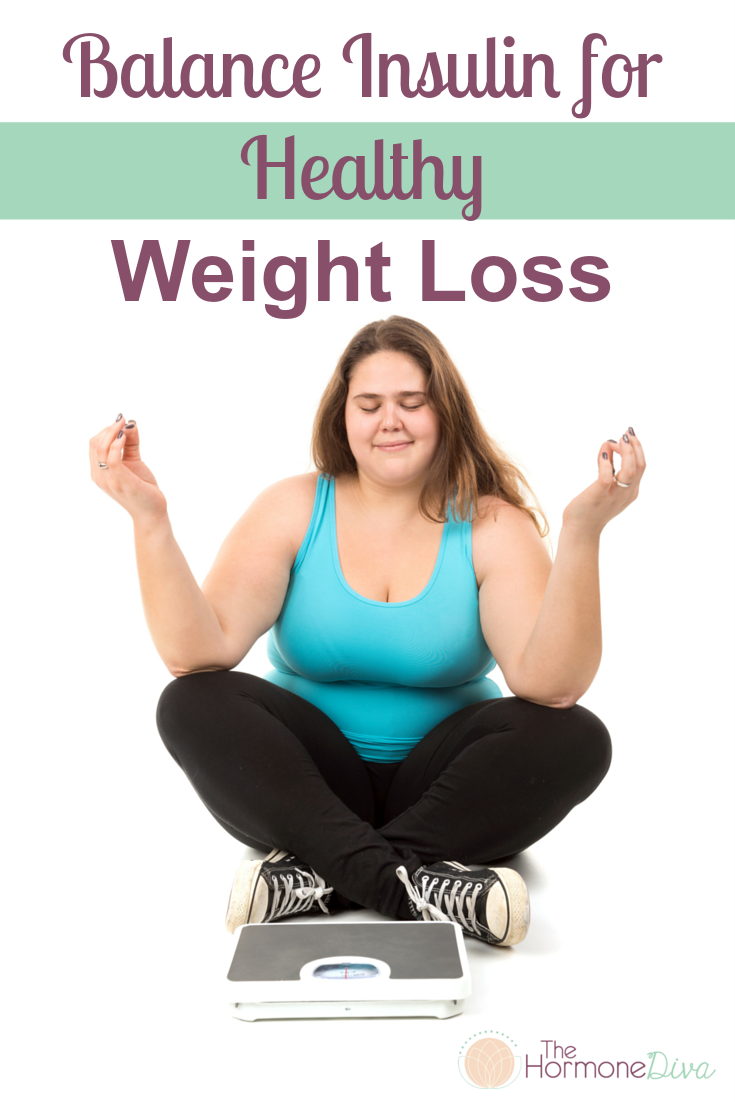 Balance Insulin for Healthy Weight Loss  The Hormone Diva