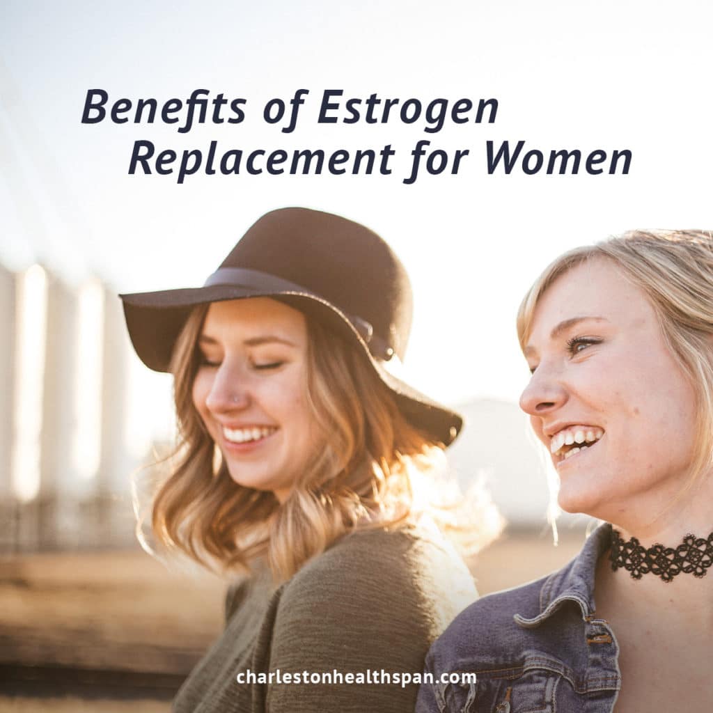 Benefits of Estrogen Replacement for Women