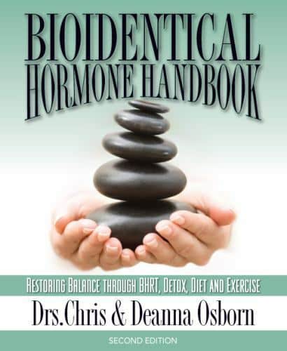 Bioidentical Hormone Handbook : Restoring Balance Through BHRT, Detox ...