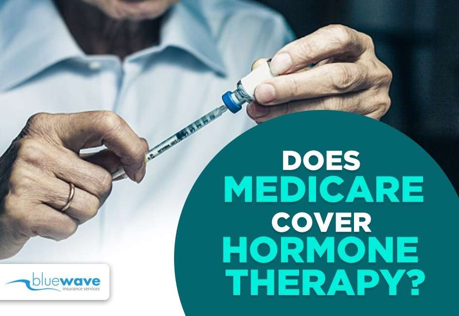 Does Medicare Cover Hormone Replacement Therapy? l FAQ