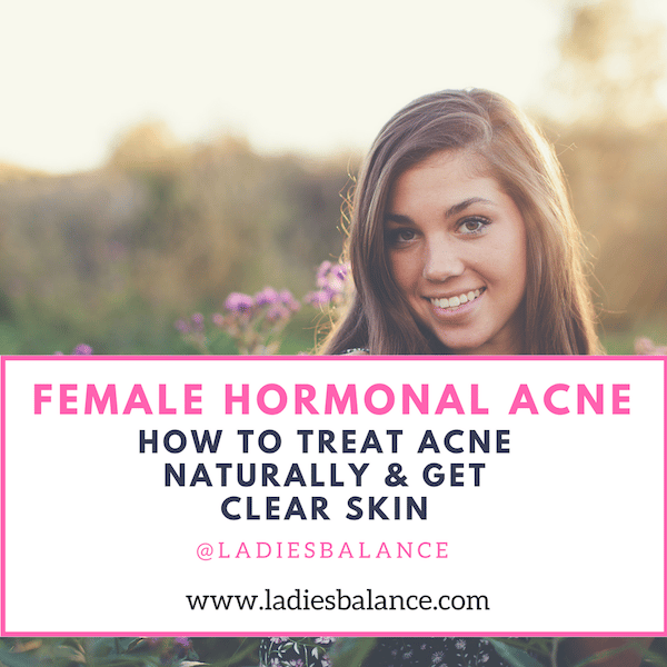 female hormonal acne how to treat acne naturally and get clear skin # ...