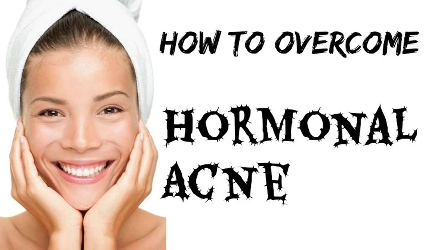 Hormonal Acne Causes. How To Treat and Get Rid of Hormonal ...