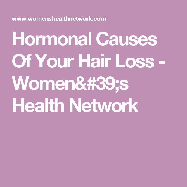 Hormonal Causes Of Your Hair Loss