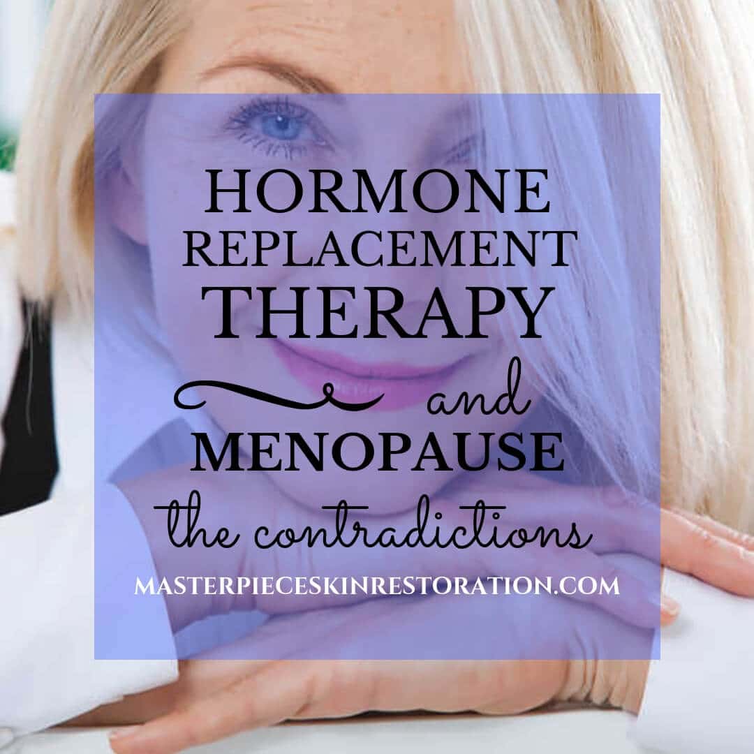 Hormone Replacement Therapy &  Menopause