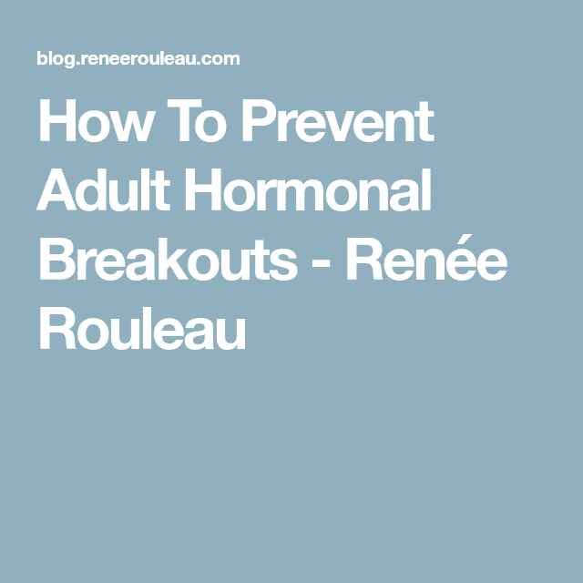 How To Prevent Adult Hormonal Breakouts