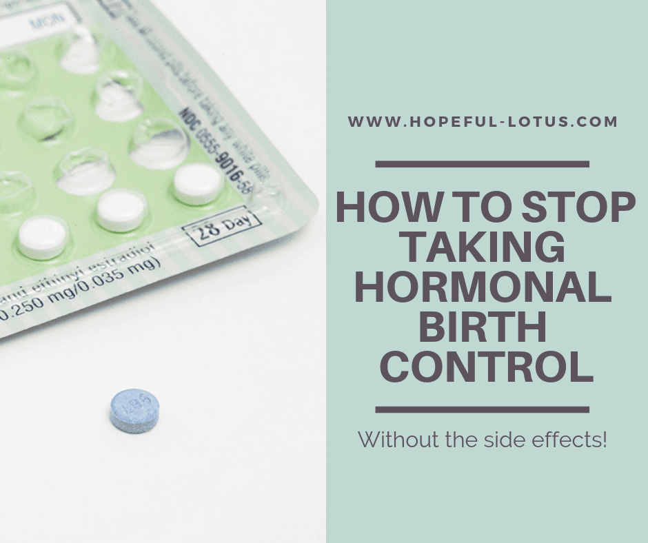 How to Stop Taking Birth Control Pills Safely (with no side effects ...