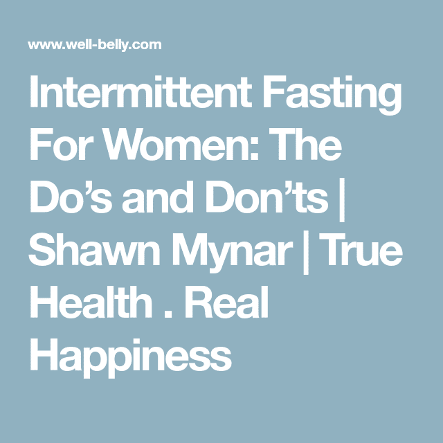 Intermittent Fasting For Women: The Dos and Donts