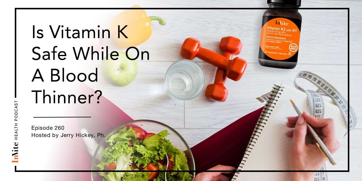 Is Vitamin K Safe While On A Blood Thinner?