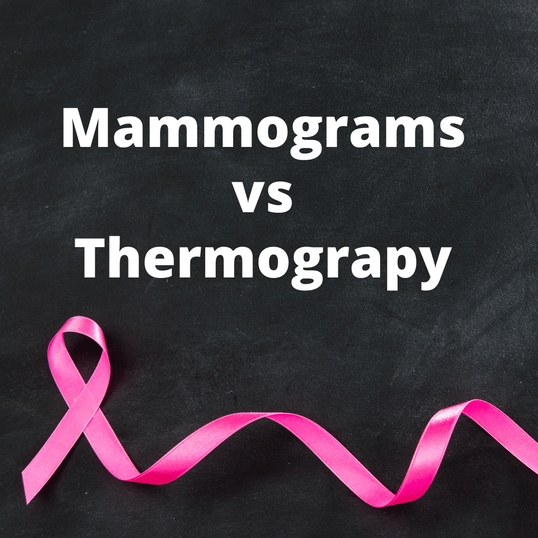 Mammograms vs Thermography When It Comes to Breast Cancer Diagnosis ...