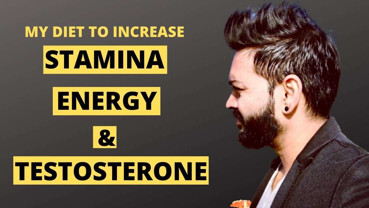 My Diet to increase Stamina, Energy &  Testosterone ...
