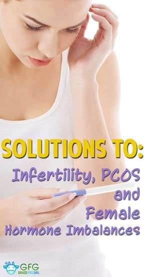 Natural Solutions to Infertility, PCOS and Female Hormone Imbalances ...
