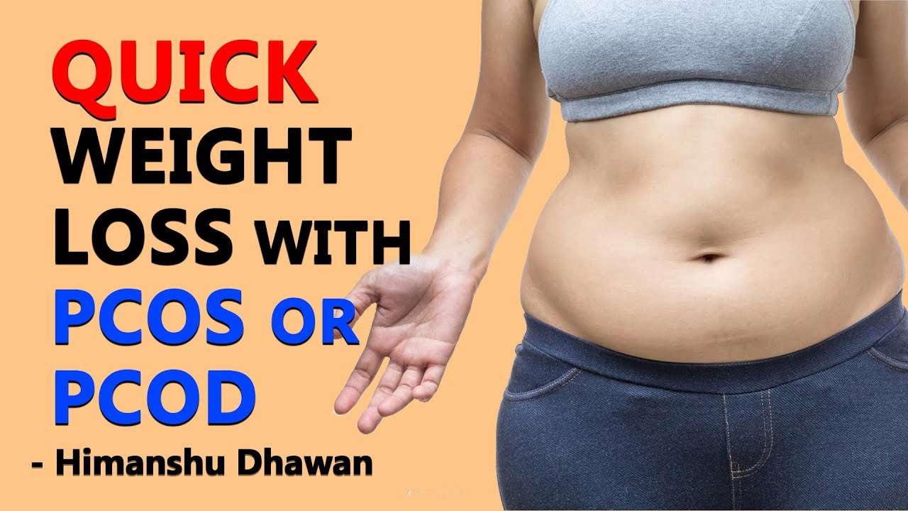 Quick Weight Loss with PCOS/PCOD