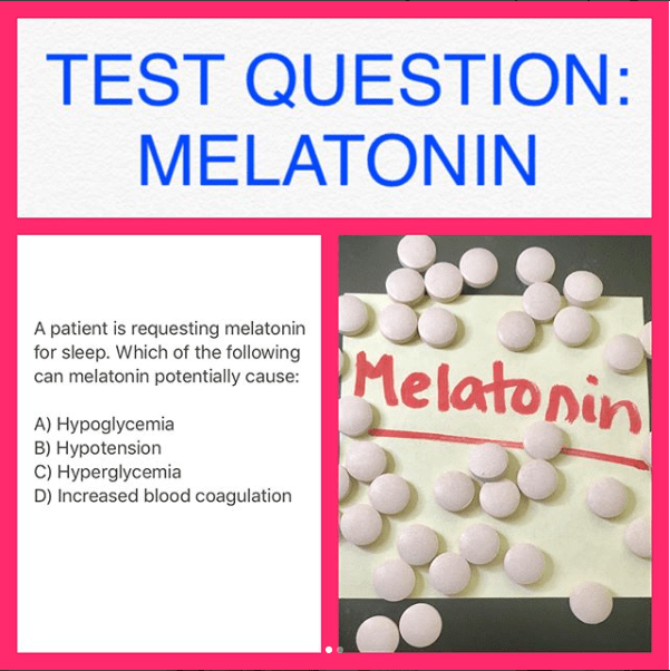 TEST QUESTION: Melatonin