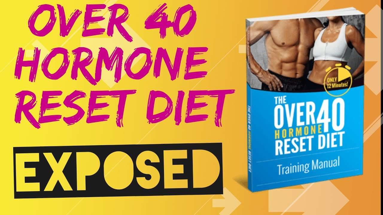The Over 40 Hormone Reset Diet Manual Reviews