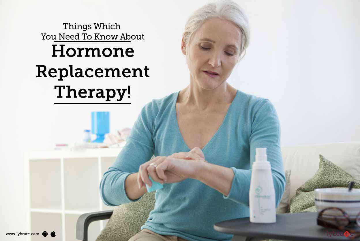 Things Which You Need To Know About Hormone Replacement ...