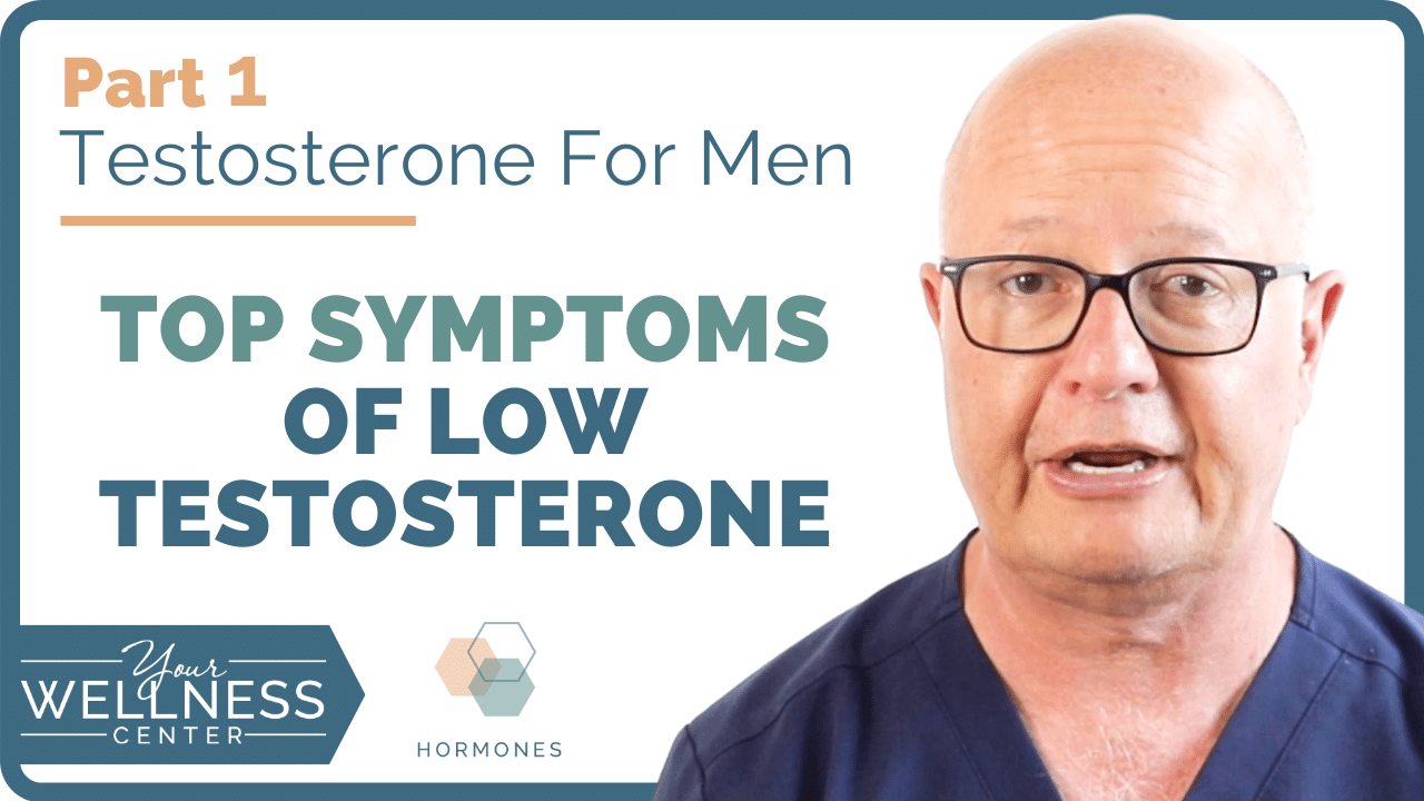 Top Symptoms of Low Testosterone