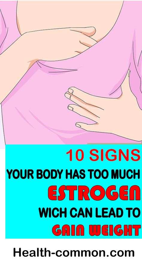 [ Warning ] 10 Signs That Your Body Has Too Much Estrogen ...